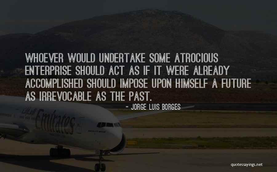 Hijrat Movie Quotes By Jorge Luis Borges