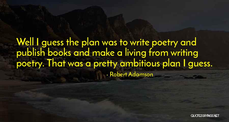 Hijuelos Agave Quotes By Robert Adamson Hijuelos Agave Quotes By Robert Adamson