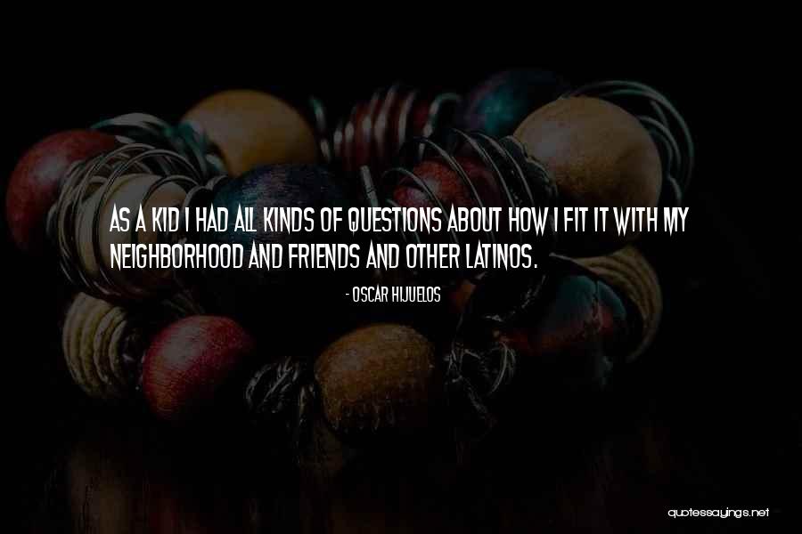Hijuelos Quotes By Oscar Hijuelos Hijuelos Quotes By Oscar Hijuelos