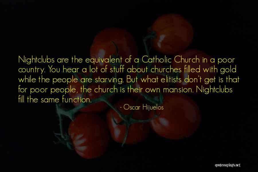 Hijuelos Quotes By Oscar Hijuelos Hijuelos Quotes By Oscar Hijuelos
