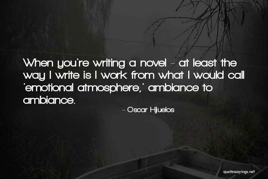 Hijuelos Quotes By Oscar Hijuelos Hijuelos Quotes By Oscar Hijuelos