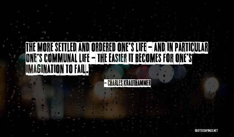 Hikayede Tema Quotes By Charles Krauthammer Hikayede Tema Quotes By Charles Krauthammer