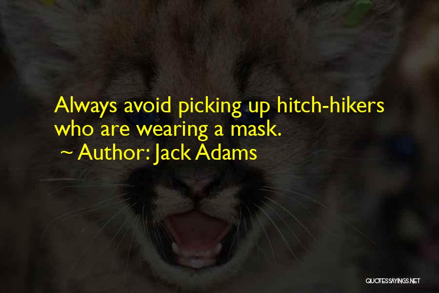 Hiker Best Quotes By Jack Adams