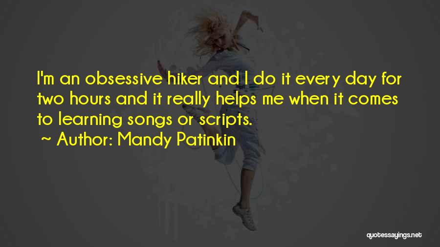 Hiker Best Quotes By Mandy Patinkin