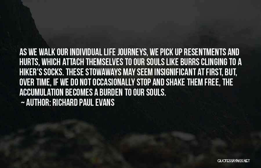 Hiker Best Quotes By Richard Paul Evans