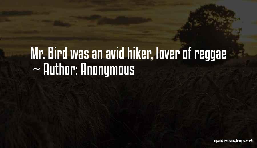 Hiker Quotes By Anonymous