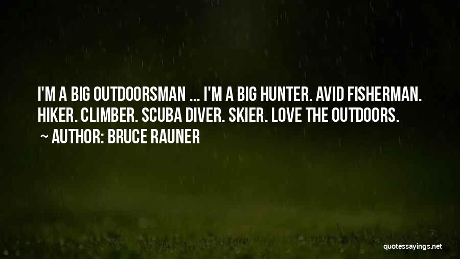 Hiker Quotes By Bruce Rauner