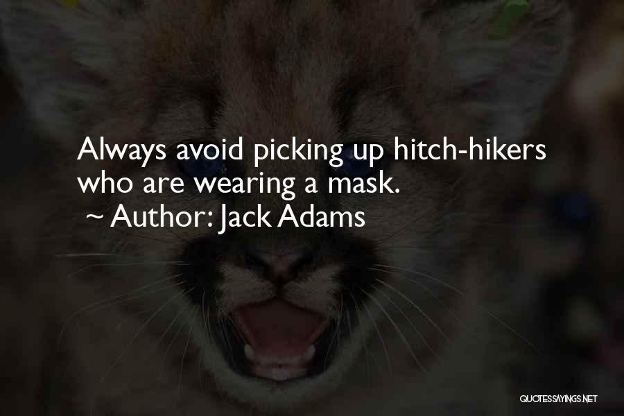 Hiker Quotes By Jack Adams