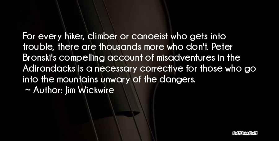 Hiker Quotes By Jim Wickwire