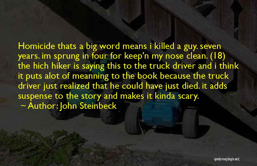 Hiker Quotes By John Steinbeck