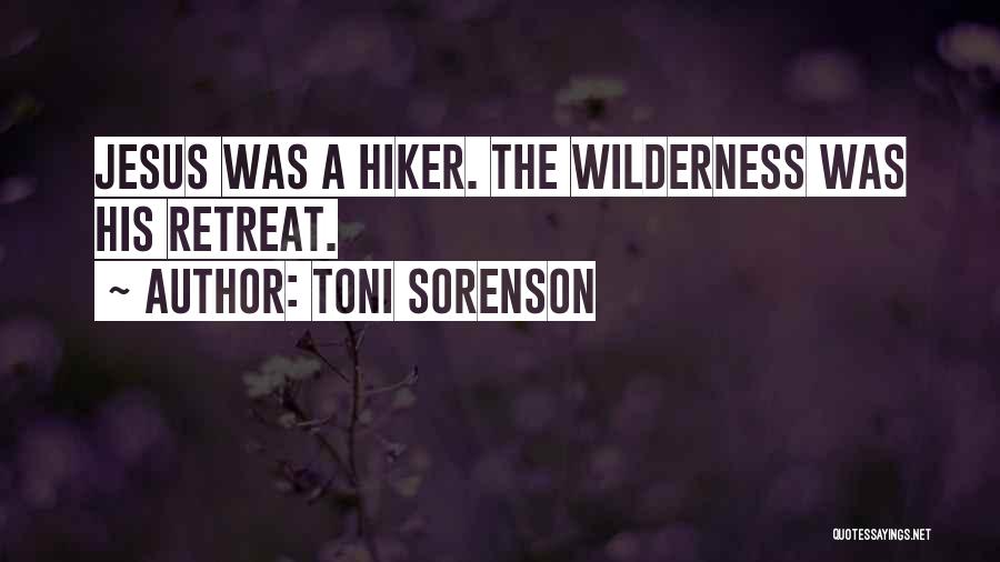 Hiker Quotes By Toni Sorenson