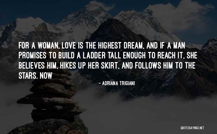 Hikes Quotes By Adriana Trigiani