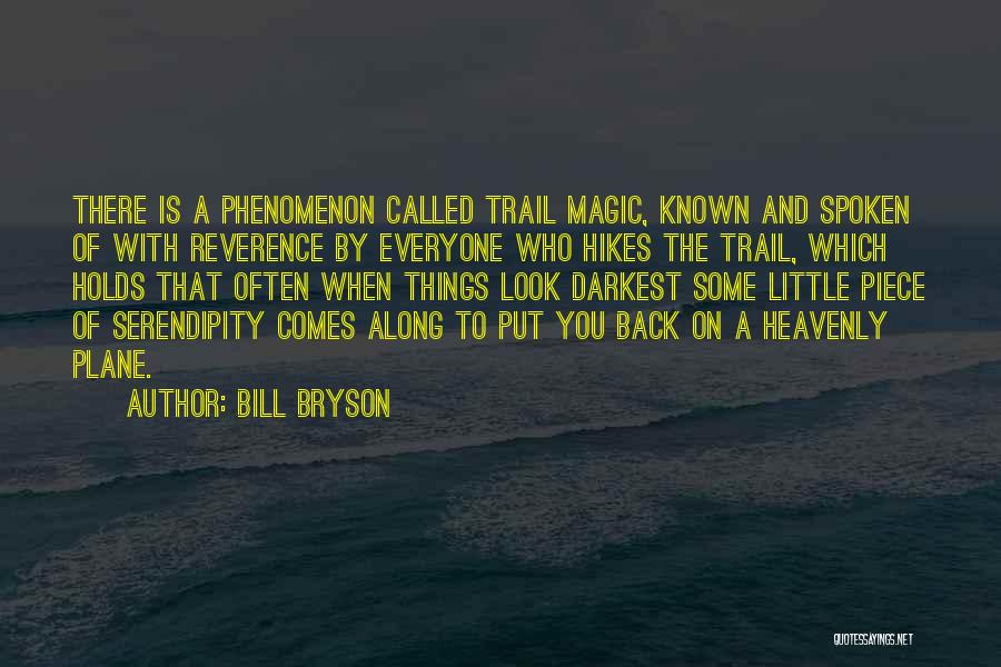 Hikes Quotes By Bill Bryson