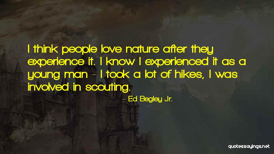 Hikes Quotes By Ed Begley Jr.