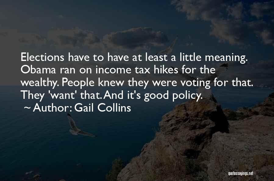 Hikes Quotes By Gail Collins