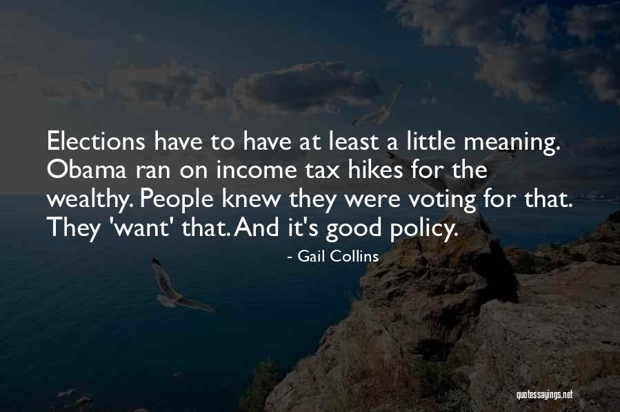 Hikes Quotes By Gail Collins