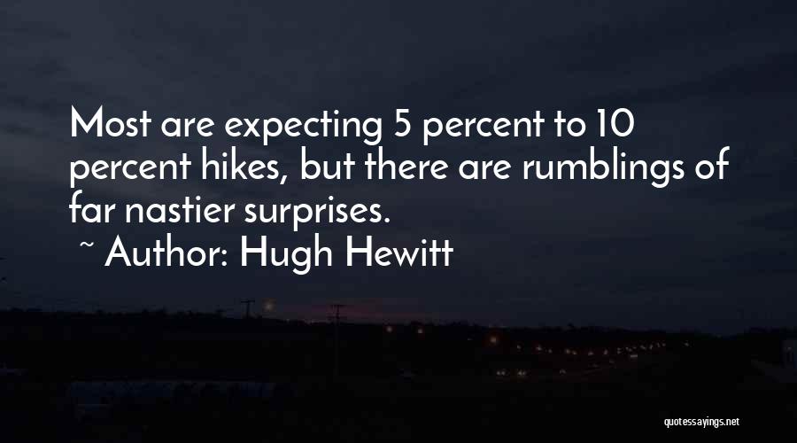 Hikes Quotes By Hugh Hewitt