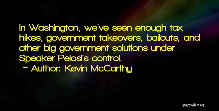 Hikes Quotes By Kevin McCarthy