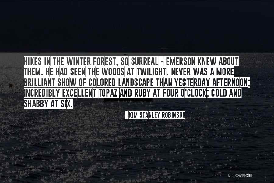 Hikes Quotes By Kim Stanley Robinson