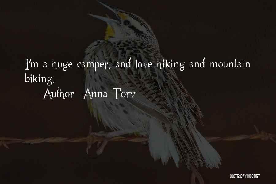 Hiking A Mountain Quotes By Anna Torv