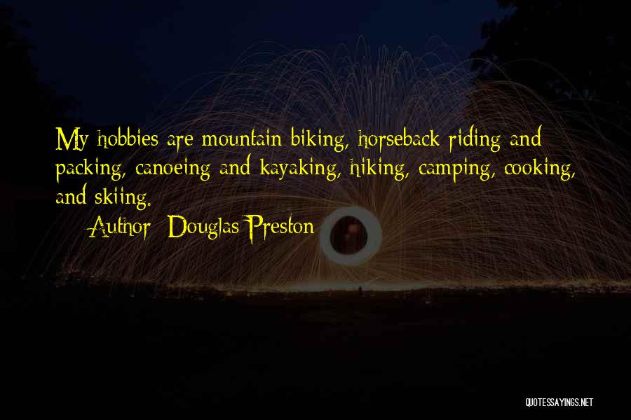 Hiking A Mountain Quotes By Douglas Preston