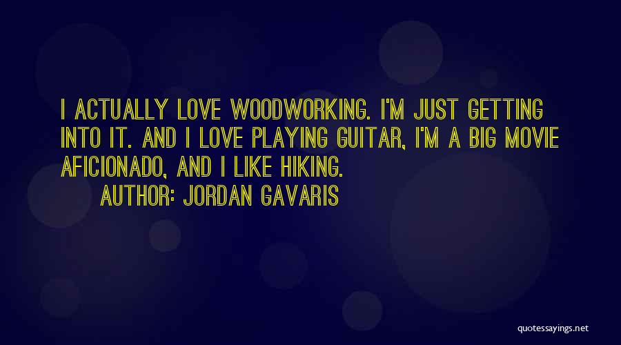 Hiking And Love Quotes By Jordan Gavaris