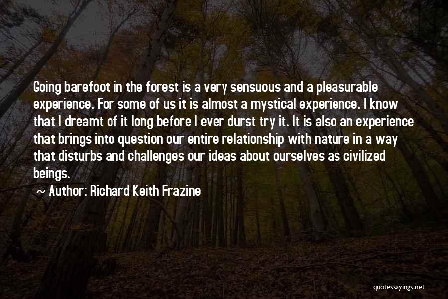 Hiking And Nature Quotes By Richard Keith Frazine