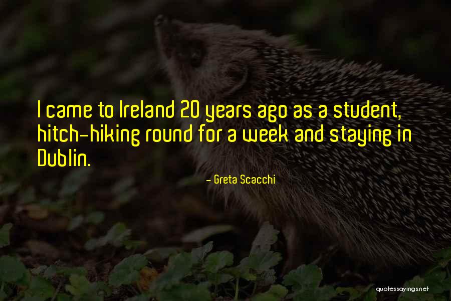 Hiking Best Quotes By Greta Scacchi Hiking Best Quotes By Greta Scacchi