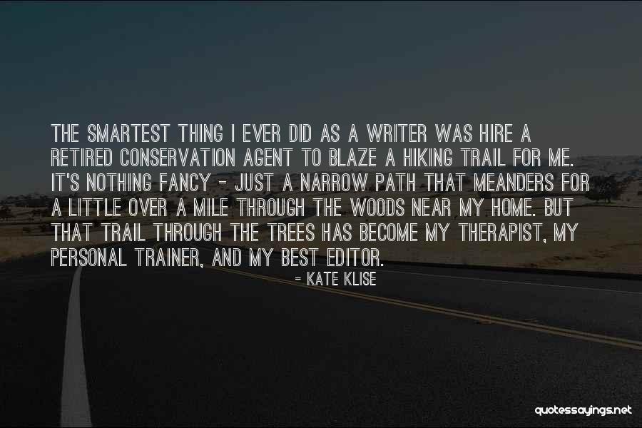 Hiking Best Quotes By Kate Klise Hiking Best Quotes By Kate Klise