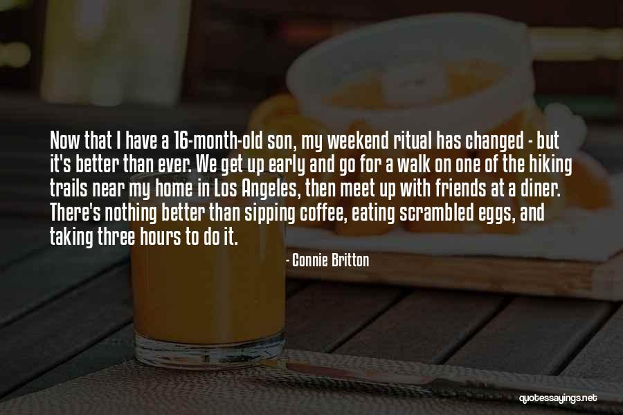 Hiking Friends Quotes By Connie Britton