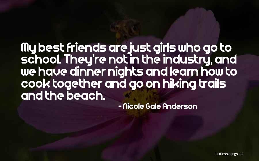 Hiking Friends Quotes By Nicole Gale Anderson