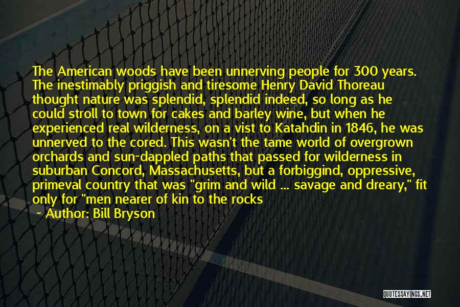 Hiking In The Woods Quotes By Bill Bryson