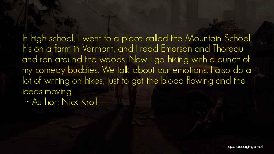 Hiking In The Woods Quotes By Nick Kroll