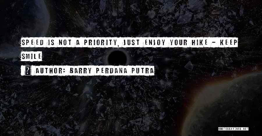 Hiking Mountains Quotes By Barry Perdana Putra