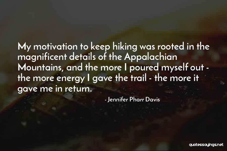 Hiking Mountains Quotes By Jennifer Pharr Davis