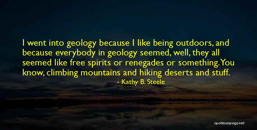 Hiking Mountains Quotes By Kathy B. Steele