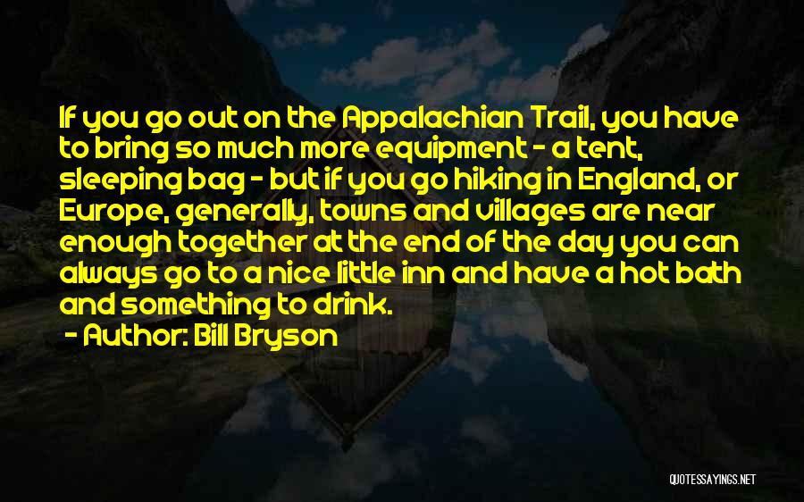 Hiking Together Quotes By Bill Bryson