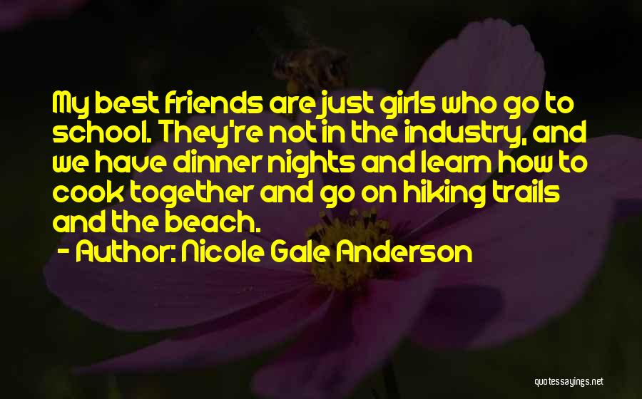 Hiking Together Quotes By Nicole Gale Anderson