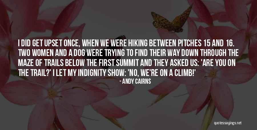 Hiking Trail Quotes By Andy Cairns