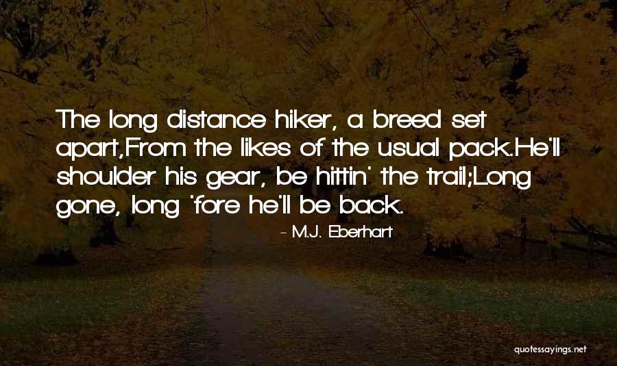 Hiking Trail Quotes By M.J. Eberhart