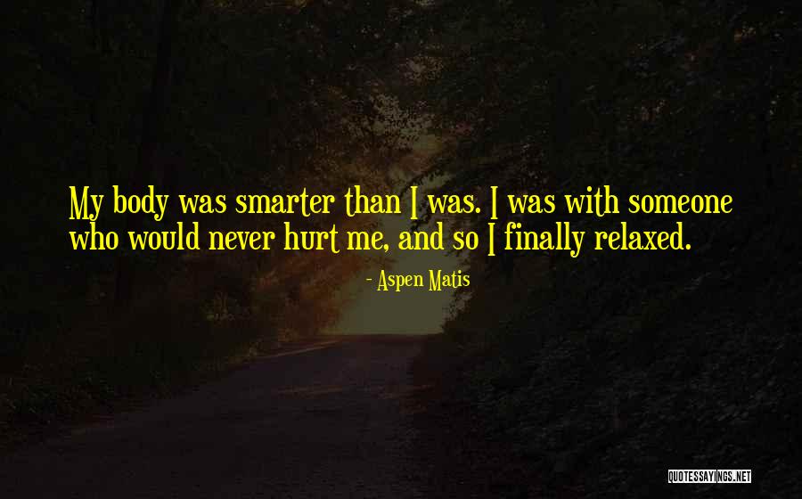 Hiking With Your Love Quotes By Aspen Matis Hiking With Your Love Quotes By Aspen Matis