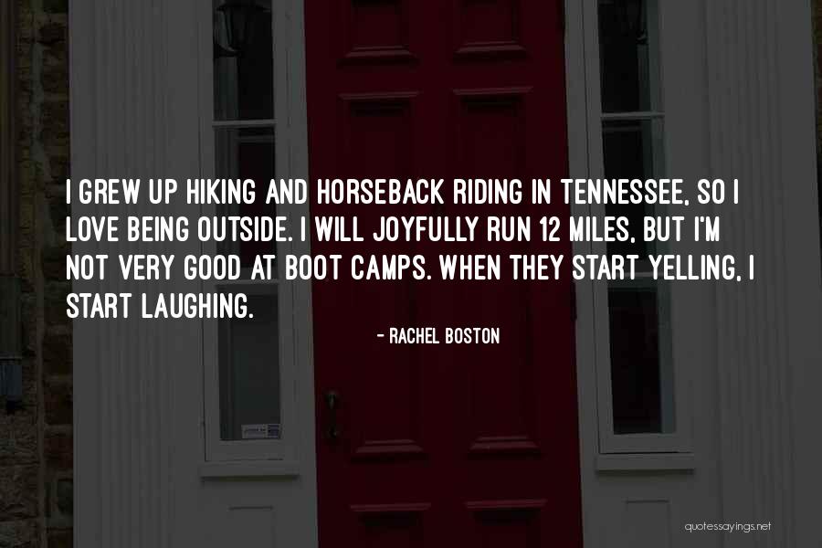 Hiking With Your Love Quotes By Rachel Boston Hiking With Your Love Quotes By Rachel Boston