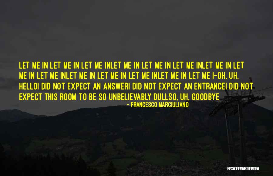 Hikitaki Quotes By Francesco Marciuliano Hikitaki Quotes By Francesco Marciuliano