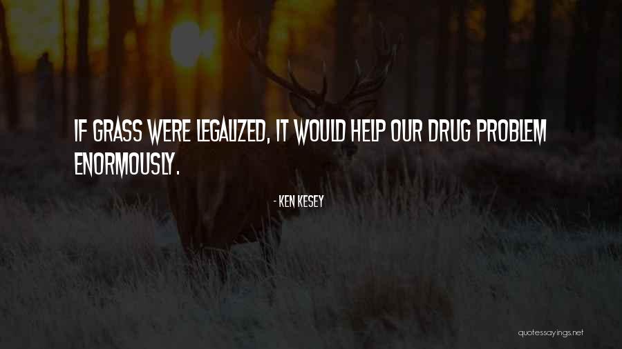 Hikitaki Quotes By Ken Kesey Hikitaki Quotes By Ken Kesey