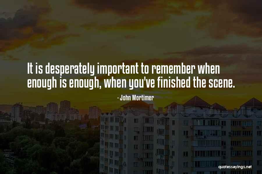 Hikmah Adalah Quotes By John Mortimer Hikmah Adalah Quotes By John Mortimer
