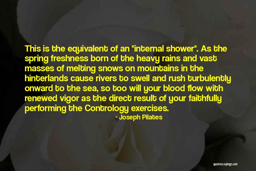Hilaga Kanluran Quotes By Joseph Pilates Hilaga Kanluran Quotes By Joseph Pilates