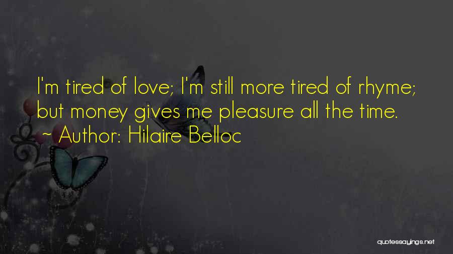 Hilaire Belloc Quotes 1729075