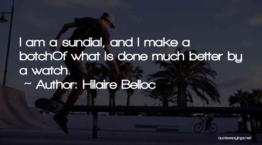 Hilaire Belloc Quotes 582580