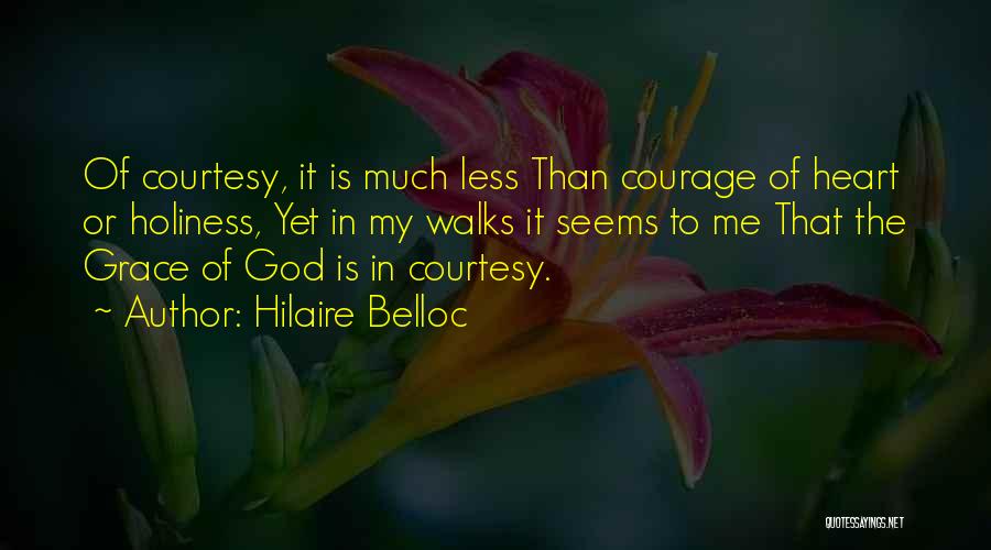 Hilaire Belloc Quotes 974561