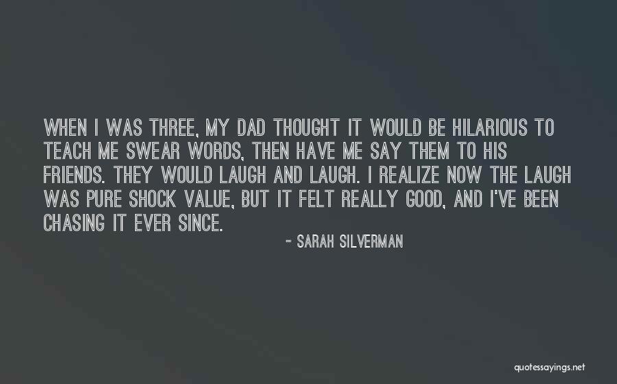 Hilarious Friends Quotes By Sarah Silverman